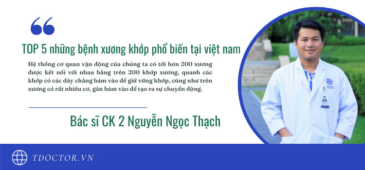 TOP 5 bệnh xương khớp phổ biến tại việt nam