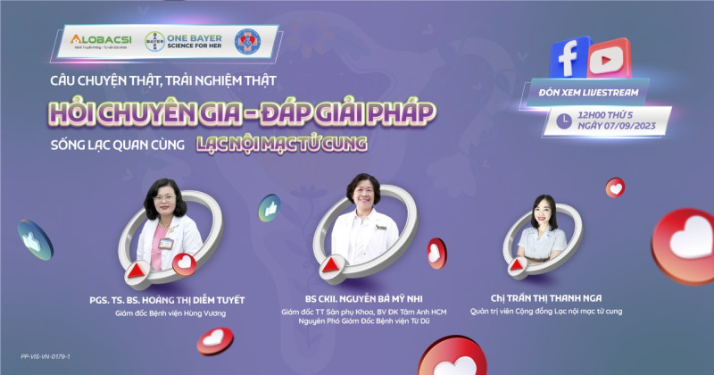 Hỏi chuyên gia - đáp giải pháp sống lạc quan cùng Lạc nội mạc tử cung